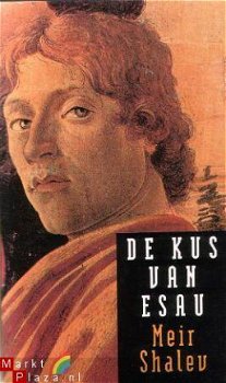 Shalev. Meir; De kus van Esau - 1