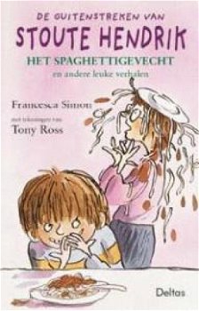 Francesca Simon - Stoute Hendrik Het Spaghettigevecht (Hardcover/Gebonden) Kinderjury - 1