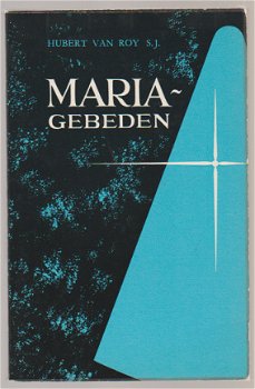 Hubert van Roy S.J.: Mariagebeden - 1