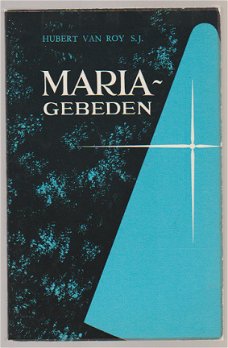 Hubert van Roy S.J.: Mariagebeden