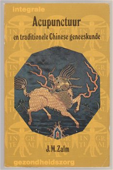 J.M. Zalm: Acupunctuur en de traditionele Chinese geneeskunde - 1