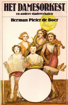 Herman Pieter De Boer - Het Damesorkest en Andere Stadsverhalen