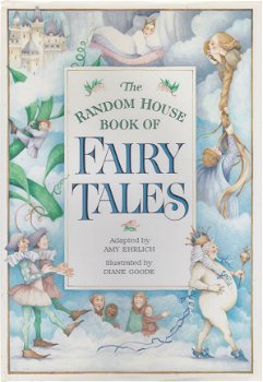 THE RANDOM HOUSE BOOK OF FAIRY TALES - Amy Ehrlich - 1