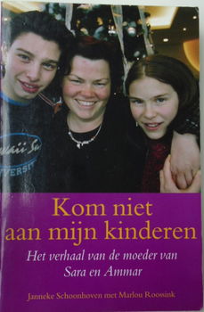 KOM NIET AAN MIJN KINDEREN 9789032500184. - 1