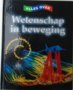 WETENSCHAP IN BEWEGING 9789055661374. - 1