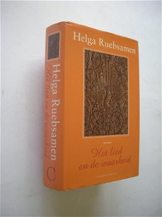 Helga Ruebsamen  -  Het Lied En De Waarheid  (Hardcover/Gebonden)