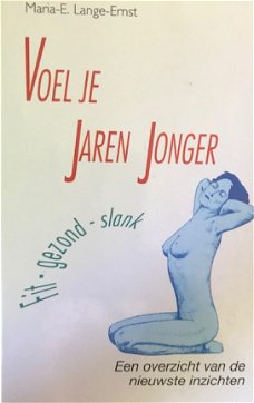 Voel je jaren jonger, Maria E.Lange-Ernst