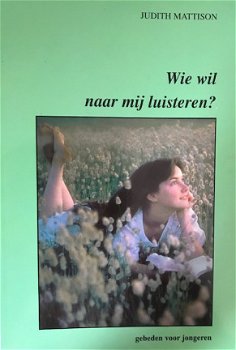 Wie wil naar mij luisteren, Judith Mattison - 1