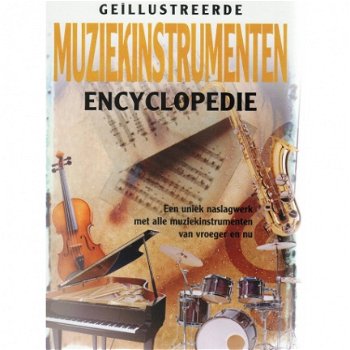 Bert Oling - Geillustreerde Muziekinstrumenten Encylopedie (Hardcover/Gebonden) - 1