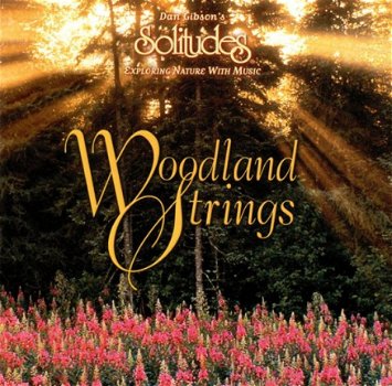 Dan Gibson - Woodland Strings (CD) - 1