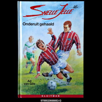 Ad van Gils - Snelle Jelle Onderuit Gehaald (Hardcover/Gebonden) - 1