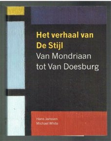 Het verhaal van De Stijl, van Mondriaan tot Van Doesburg