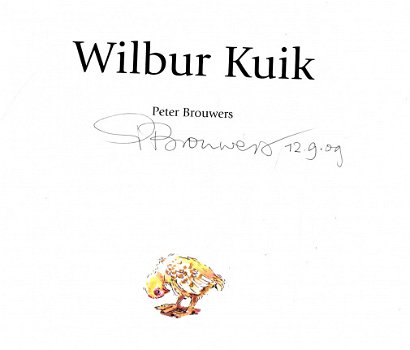 WILBUR KUIK - Peter Brouwers - GESIGNEERD - 1