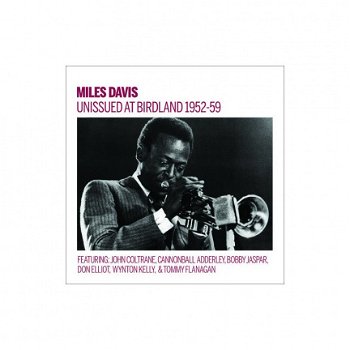 Miles Davis Unissued at Birdland 1952 - 59 - 1