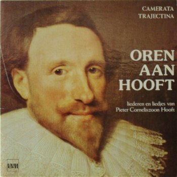 LP - Pieter Corneliszoon Hooft - Camerata Trajectina - Oren aan Hooft - 0