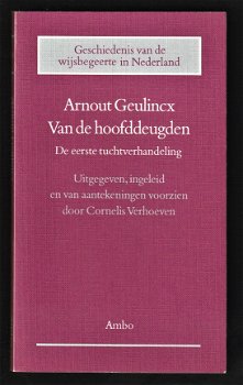 VAN DE HOOFDDEUGDEN, de 1e tuchtverhandeling - Arnout Geulincx - 1