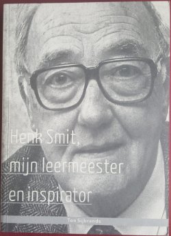 Henk Smit, mijn leermeester en inspirator