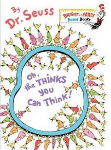 Dr. Seuss  -  Oh, The Thinks You Can Think !  (Engelstalig)