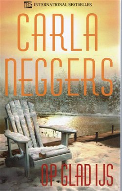 Carla Neggers - Op glad ijs - Harlequin IBS thriller 87