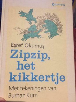 Esref Okumus - Zipzip, Het Kikkertje (Hardcover/Gebonden) - 1