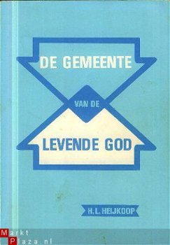 Heijkoop, H.L; De Gemeente van de Levende God - 1