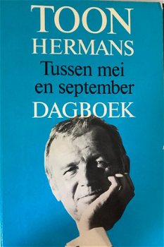 Toon Hermans, Tussen mei en september, Dagboek - 1