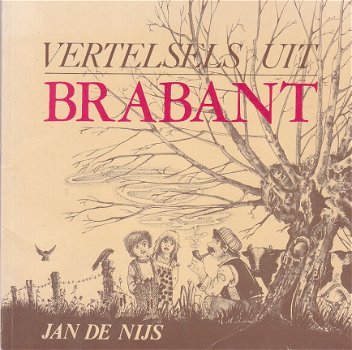 Vertelsels uit Brabant door Jan de Nijs - 1