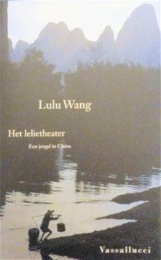 Lulu Wang - Het Lelietheater  (Groene Cover)