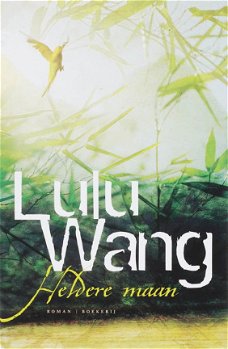 Lulu Wang  -  Heldere Maan