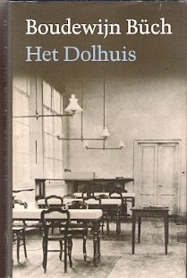 Boudewijn Büch - Het Dolhuis - 1