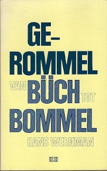 Hans Werkman – Gerommel van Büch tot Bommel