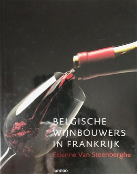 Belgische wijnbouwers In Frankrijk - 1