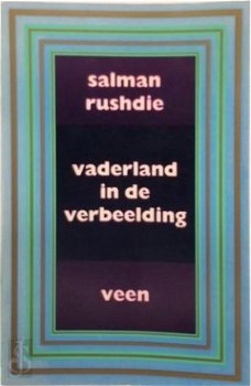 Salman Rushdie - Vaderland In De Verbeelding - 1