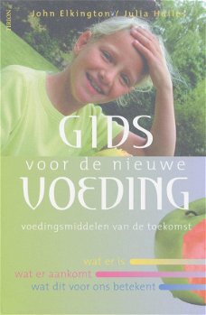 Gids voor de nieuwe voeding, John Elkington