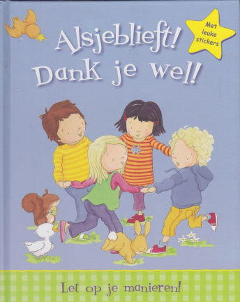 ALSJEBLIEFT! DANK JE WEL! - Jillian Harker - nr. 1