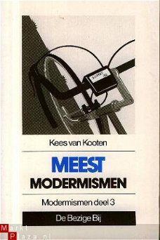 Kooten, Kees van; Meest Modernismen