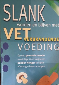 Slank worden en blijven met vetverbrandende voeding - 1