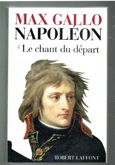 Napoleon delen 1 en 2 door Max Gallo (Franstalig)