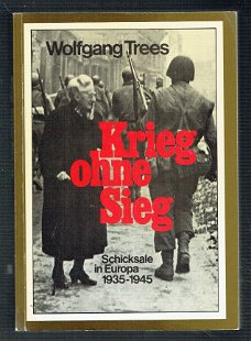 Krieg ohne Sieg von Wolfgang Trees