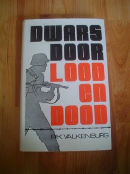 Dwars door lood en dood door Rik Valkenburg - 1