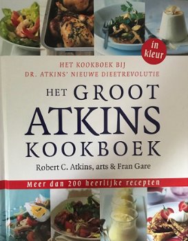 Het groot Atkins kookboek, Robert C.Atkins - 1