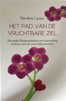 Het pad van de vruchtbare ziel, Randine Lewis