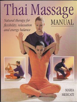 Maria Mercati: Thai Massage Manual - 1