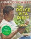 D'Acampo, Gino - Het Dolce Vita dieet / 100 gezonde recepten uit de Italiaanse keuken - 1 - Thumbnail
