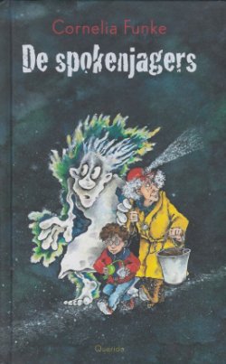 DE SPOKENJAGERS - Cornelia Funke