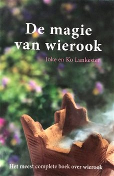 De magie van wierook, Joke Lankester Ko Lankester - 1