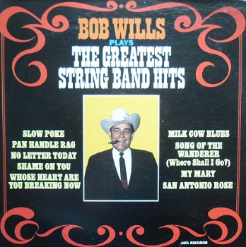 Bob Wills / Plays the greatest string band hits - 1