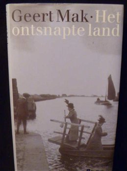 Geert Mak - Het ontsnapte land - gebonden - 1