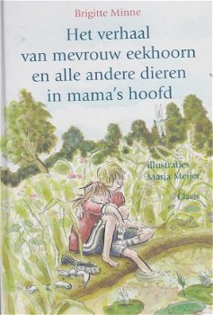 #HET VERHAAL VAN MEVROUW EEKHOORN EN ALLE ANDERE DIEREN IN MAMA'S HOOFD - Brigitte Minne - 0