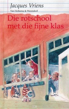 Jacques Vriens  -  Die Rotschool Met Die Fijne Klas  (Hardcover/Gebonden)